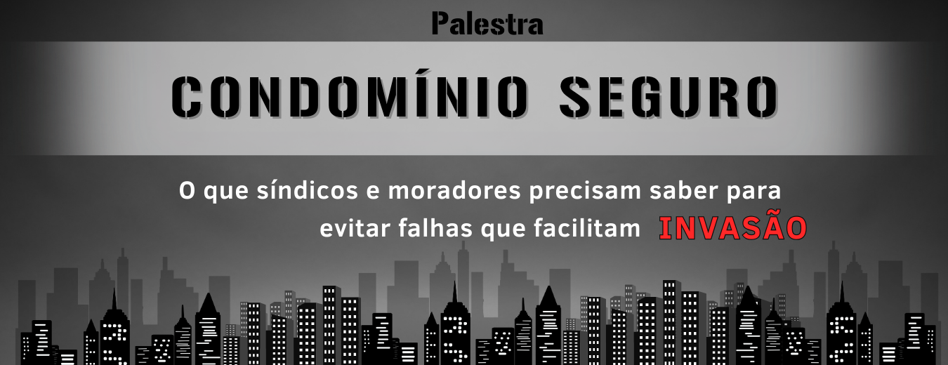 Palestra Condomínio Seguro Especialista em Segurança Yara R G Dias (1).png